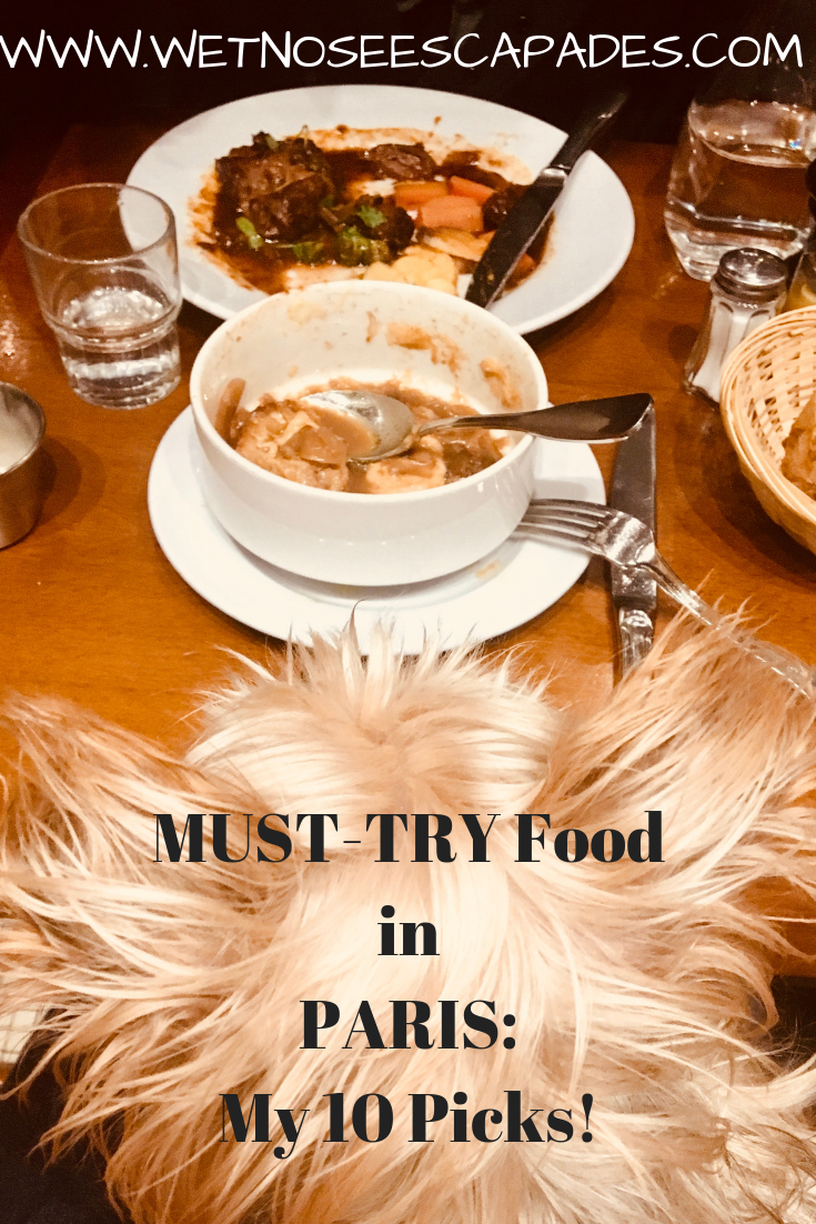 MUST-TRY Food in Paris: My 10 Picks! - Wet Nose Escapades