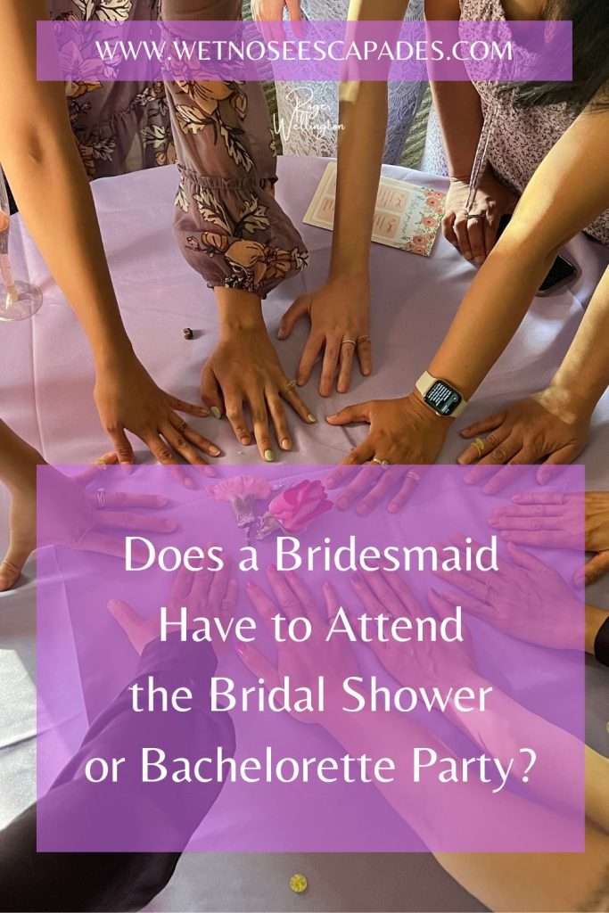 Bridesmaid NOT Attending Bridal Shower or Bachelorette Party? Find Out